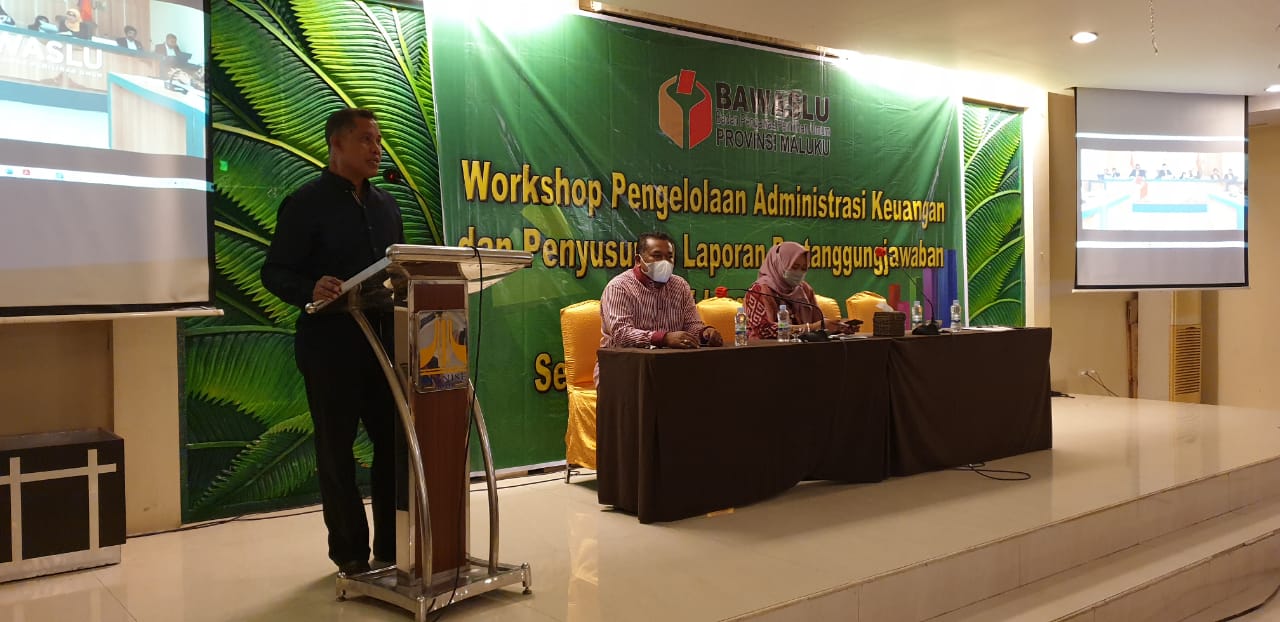 TINGKATKAN TERTIB ADMINISTRASI PENGELOLAAN KEUANGAN, BAWASLU KABUPATEN KOTA SE-MALUKU IKUTI WORKSHOP