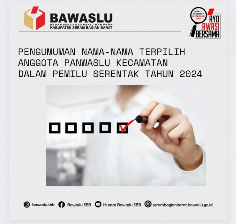 PENGUMUMAN NAMA-NAMA TERPILIH ANGGOTA PANWASLU KECAMATAN DALAM PEMILU SERENTAK TAHUN 2024