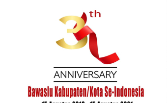 Dirgahayu yang Ke-3 Bawaslu Kabupaten/Kota Seluruh Indonesia